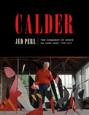 Calder: The Conquest of Space: The Later Years: 1940-1976 image number 0