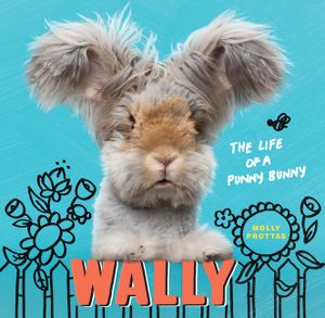 Wally: The Life of a Punny Bunny image number 0