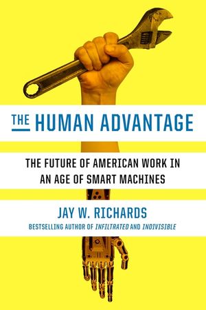 The Human Advantage: The Future of American Work in an Age of Smart Machines image number 0