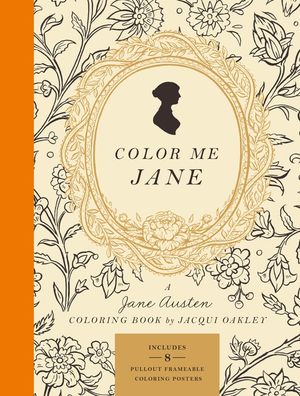 Color Me Jane: A Jane Austen Adult Coloring Book image number 0