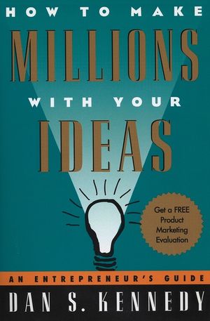How to Make Millions with Your Ideas: An Entrepreneur's Guide image number 0