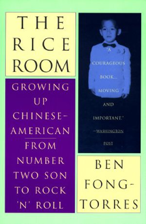 The Rice Room: Growing Up Chinese-American from Number Two Son to Rock 'N'roll image number 0