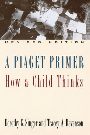 A Piaget Primer: How a Child Thinks; Revised Edition image number 0