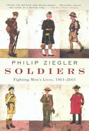 Soldiers: Fighting Men's Lives, 1901-2001 image number 0