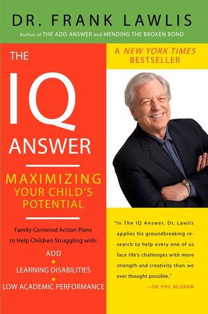 The IQ Answer: Maximizing Your Child's Potential image number 0