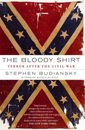 The Bloody Shirt: Terror After the Civil War image number 0