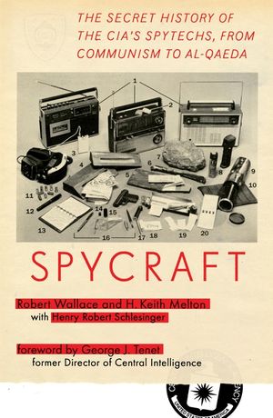 Spycraft: The Secret History of the Cia's Spytechs, from Communism to Al-Qaeda image number 0
