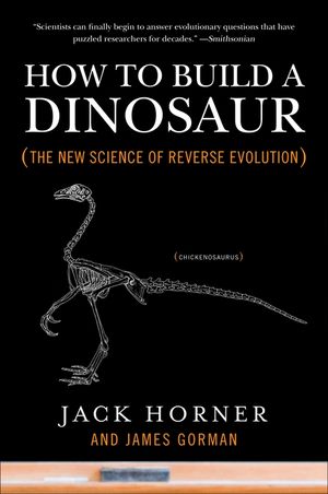 How to Build a Dinosaur: The New Science of Reverse Evolution image number 0