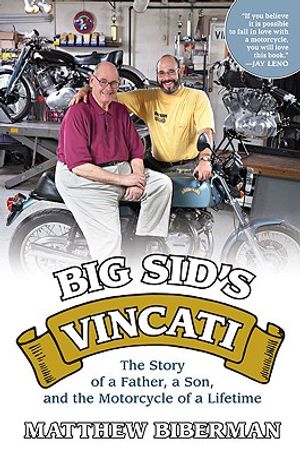 Big Sid's Vincati: The Story of a Father, a Son, and the Motorcycle of a Lifetime image number 0