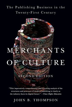 Merchants of Culture: The Publishing Business in the Twenty-First Century image number 0