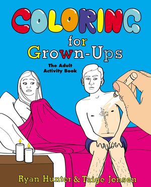 Coloring for Grown-Ups: The Adult Activity Book image number 0