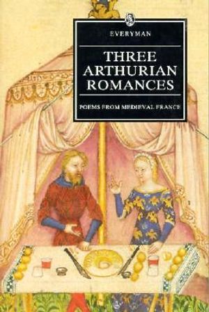 Three Arthurian Romances: Poems from Medieval France image number 0