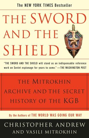 The Sword and the Shield: The Mitrokhin Archive and the Secret History of the KGB image number 0