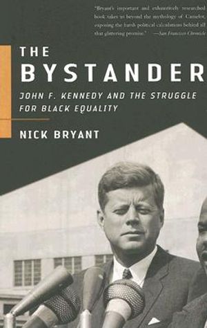 The Bystander: John F. Kennedy and the Struggle for Black Equality image number 0