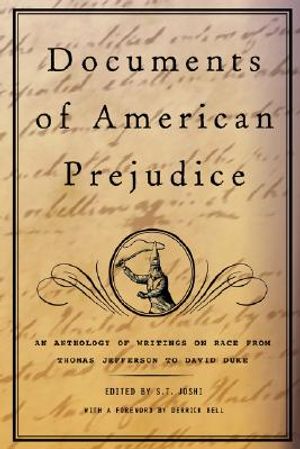 Documents of American Prejudice: An Anthology of Writings on Race from Thomas Jefferson to David Duke image number 0