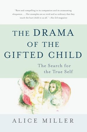 The Drama of the Gifted Child: The Search for the True Self, Third Edition image number 0