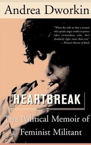 Heartbreak: The Political Memoir of a Feminist Militant image number 0