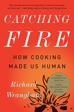 Catching Fire: How Cooking Made Us Human image number 0