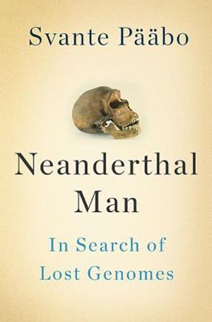 Neanderthal Man: In Search of Lost Genomes image number 0