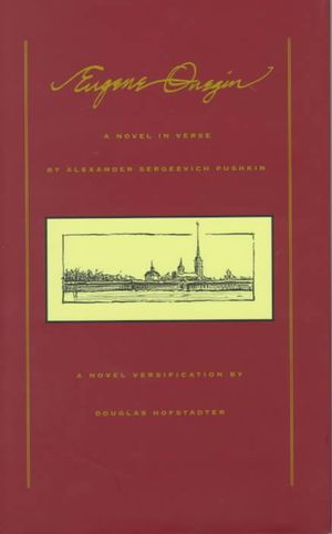 Eugene Onegin: Translation by Douglas R. Hofstadter image number 0