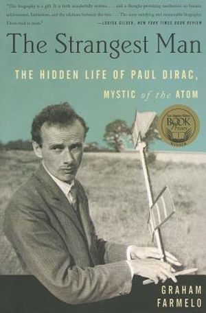 The Strangest Man: The Hidden Life of Paul Dirac, Mystic of the Atom image number 0
