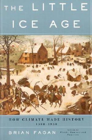 The Little Ice Age: How Climate Made History 1300-1850 image number 0