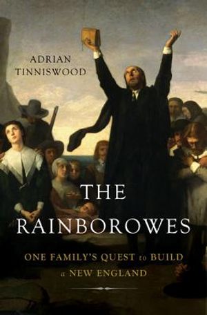 The Rainborowes: One Family's Quest to Build a New England image number 0
