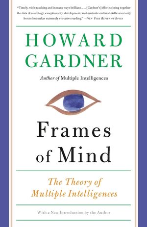 Frames of Mind: The Theory of Multiple Intelligences image number 0