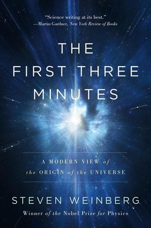 The First Three Minutes: A Modern View of the Origin of the Universe image number 0