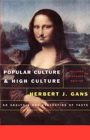Popular Culture and High Culture: An Analysis and Evaluation of Taste image number 0