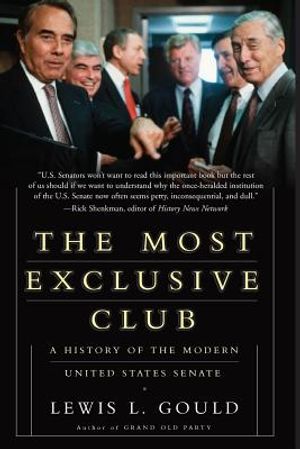 The Most Exclusive Club: A History of the Modern United States Senate image number 0