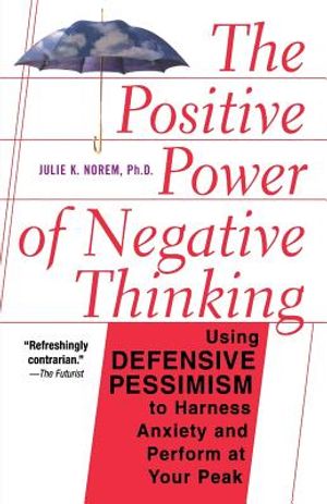 The Positive Power of Negative Thinking image number 0