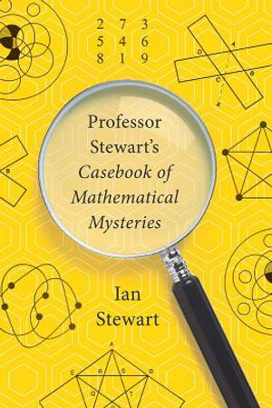 Professor Stewart's Casebook of Mathematical Mysteries image number 0