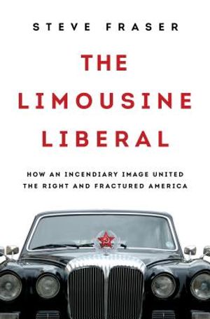 The Limousine Liberal: How an Incendiary Image United the Right and Fractured America image number 0