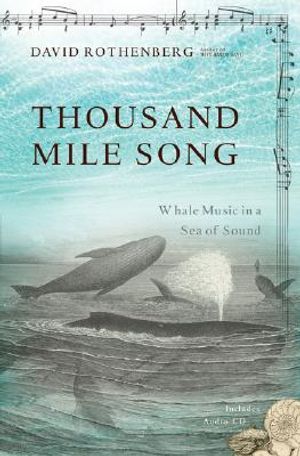 Thousand Mile Song: Whale Music in a Sea of Sound [With CD] image number 0