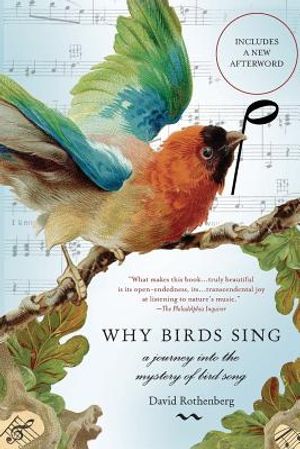 Why Birds Sing: A Journey Into the Mystery of Bird Song image number 0