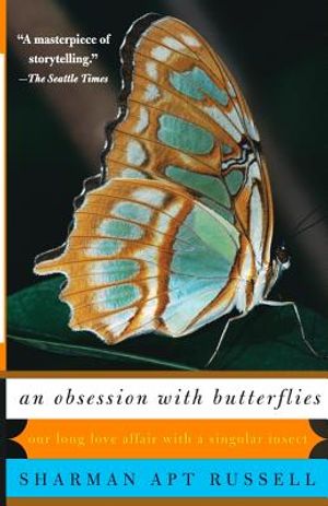 An Obsession with Butterflies: Our Long Love Affair with a Singular Insect image number 0