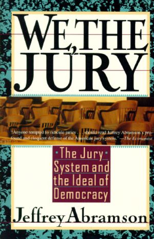We, the Jury: The Jury System and the Idea of Democracy image number 0