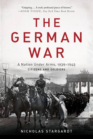 The German War: A Nation Under Arms, 1939-1945 image number 0
