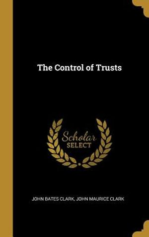 The Control of Trusts image number 0