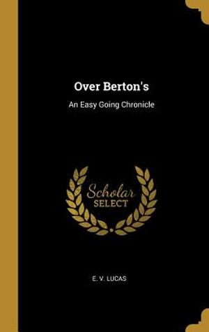 Over Berton's: An Easy Going Chronicle image number 0