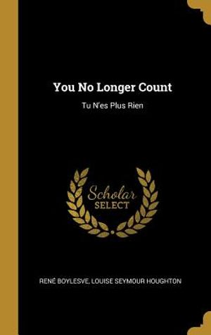 You No Longer Count: Tu n'Es Plus Rien image number 0
