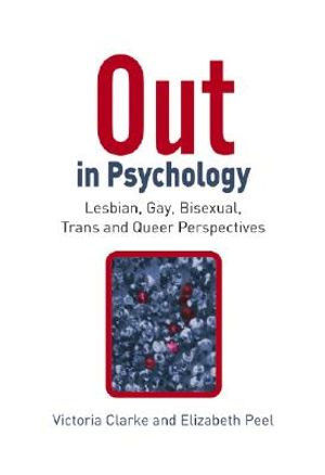 Out in Psychology: Lesbian, Gay, Bisexual, Trans and Queer Perspectives image number 0