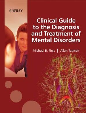 Clinical Guide to the Diagnosis and Treatment of Mental Disorders image number 0