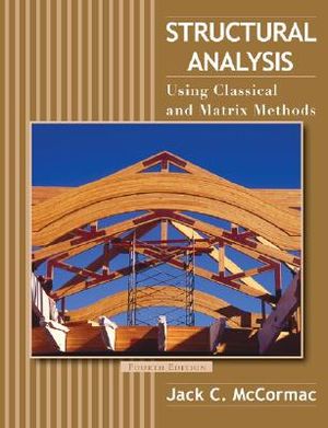 Structural Analysis: Using Classical and Matrix Methods image number 0