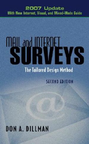 Mail and Internet Surveys: The Tailored Design Method: With New Internet, Visual, and Mixed-Mode Guide image number 0