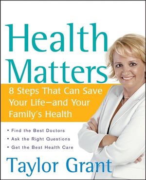 Health Matters: 8 Steps That Can Save Your Life--And Your Family's Health image number 0