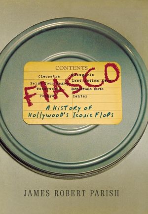 Fiasco: A History of Hollywood's Iconic Flops image number 0