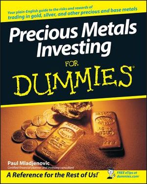 Precious Metals Investing for Dummies image number 0