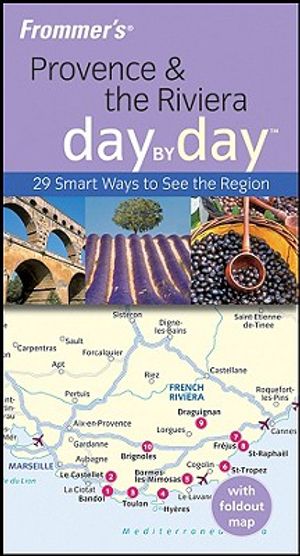Frommer's Provence & the Riviera Day by Day [With Foldout Map] image number 0